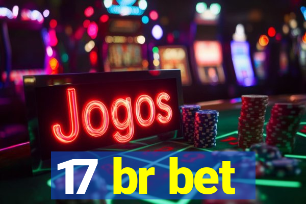 17 br bet